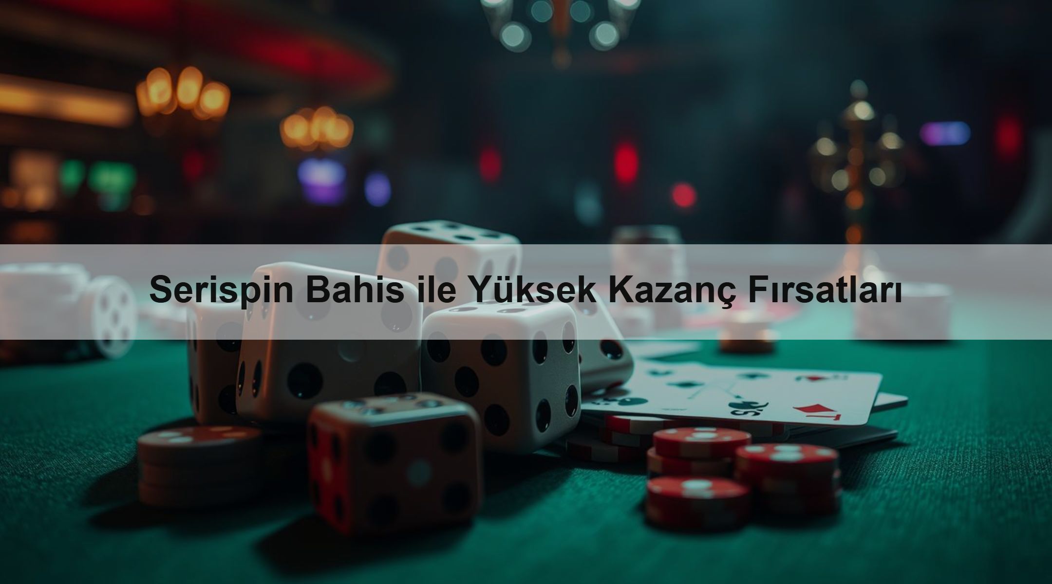 Serispin Bahis ile Yüksek Kazanç Fırsatları