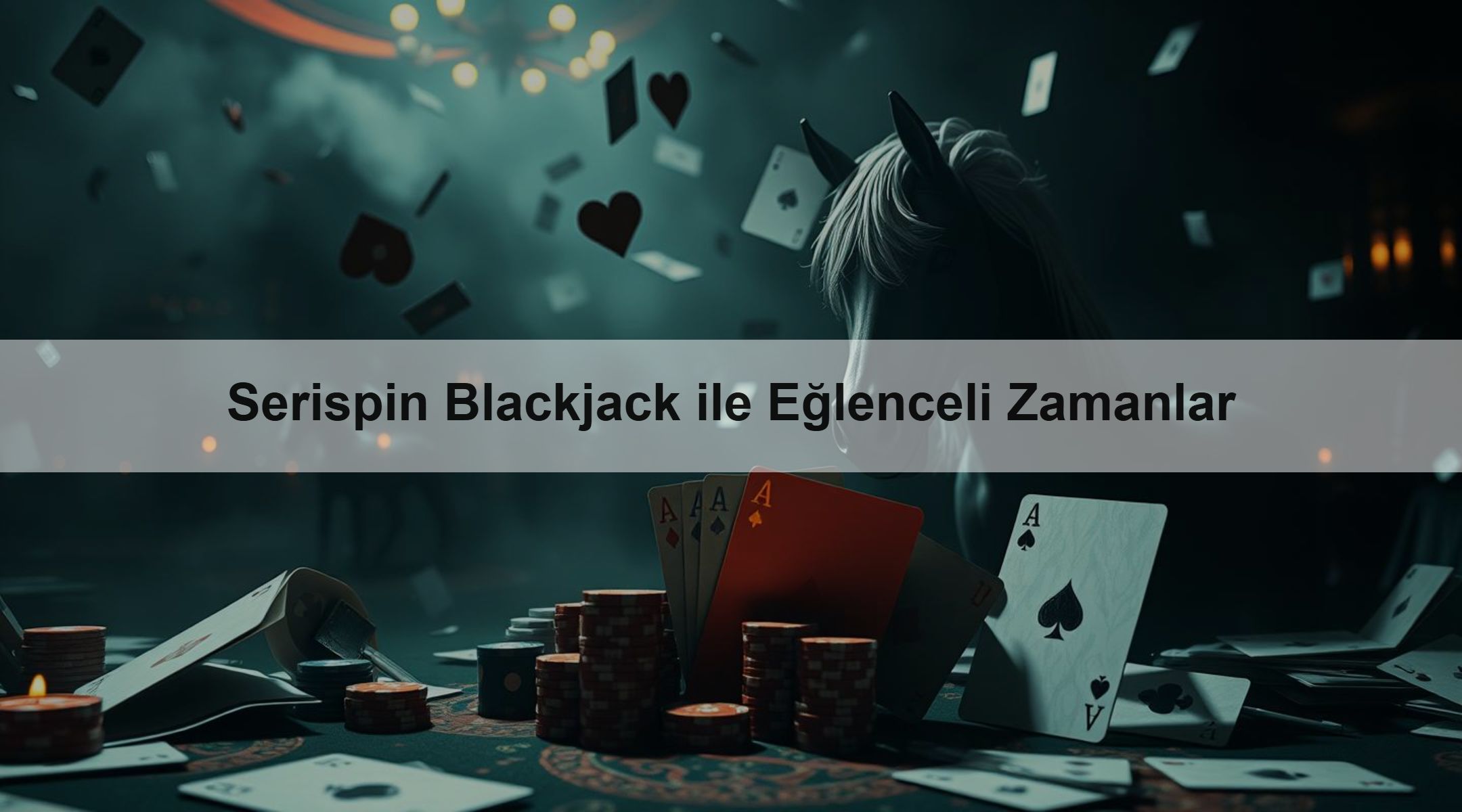 Serispin Blackjack ile Eğlenceli Zamanlar